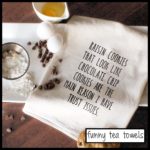 Tea Towels With Funny Sayings